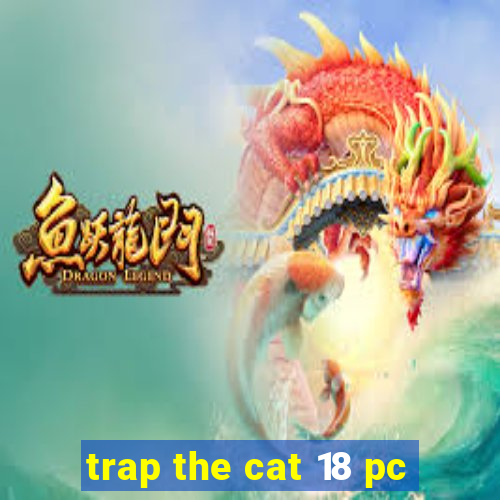 trap the cat 18 pc